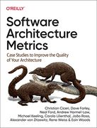 Software Architecture Metrics: Case Studies to Improve the Quality of Your Architecture (en Inglés)