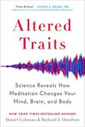 Altered Traits: Science Reveals how Meditation Changes Your Mind, Brain, and Body (en Inglés)