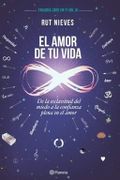 El Amor de tu Vida (Cree en ti #3) - Rut Nieves - Planeta