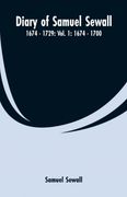 Diary of Samuel Sewall 1674 1729 (en Inglés)