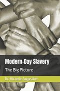 Modern-Day Slavery: The Big Picture (en Inglés)
