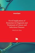 Novel Implications of Exosomes in Diagnosis and Treatment of Cancer and Infectious Diseases (en Inglés)