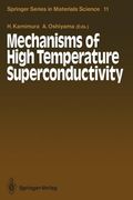 mechanisms of high temperature superconductivity: proceedings of the 2nd nec symposium, hakone, japan, october 24 27, 1988
