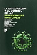 La erradicación y el control de las enfermedades infecciosas