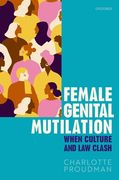 Female Genital Mutilation: When Culture and law Clash (en Inglés)