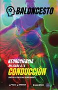 Neurociencia aplicada al baloncesto: Concepto y 50 tareas para su entrenamiento