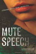 mute speech: literature, critical theory, and politics