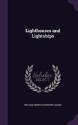 Lighthouses and Lightships (en Inglés)