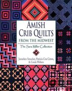 Amish Crib Quilts from the Midwest: The Sara Miller Collection (en Inglés)
