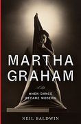 Martha Graham: When Dance Became Modern (en Inglés)