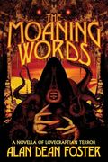 The Moaning Words: A Novella of Lovecraftian Terror (en Inglés)