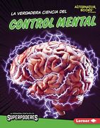 La Verdadera Ciencia del Control Mental