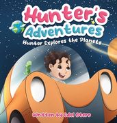 Hunter's Adventures: Hunter Explores The Planets