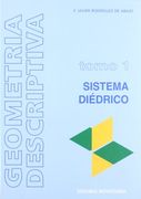 Geometría Descriptiva. Tomo i. Sistema Diédrico.