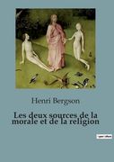 Les deux sources de la morale et de la religion (en Francés)