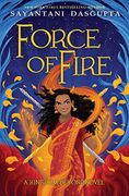 Force of Fire (Kiranmala and the Kingdom Beyond) (en Inglés)