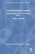 Grieving Beyond Gender: Understanding Diverse Grieving Styles (Series in Death, Dying, and Bereavement) (en Inglés)
