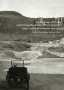 Egitto, Iraq Ed Etruria Nelle Fotografie Di John Alfred Spranger: Viaggi E Ricerche Archeologiche (1929-1936) (en Italiano)