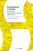 De Forasteros y Turistas: Una Historia del Turismo en España (1880-1936) (Estudios)