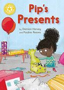 Pip's Presents: Independent Reading Yellow (Reading Champion) 