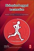 Bioinspired Legged Locomotion: Models, Concepts, Control and Applications (en Inglés)
