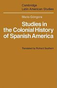 Studies in the Colonial History of Spanish America (en Inglés)