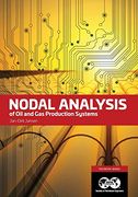 Nodal Analysis of oil and gas Production Systems: Textbook 15 (en Inglés)