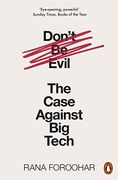 Don'T be Evil: The Case Against big Tech (en Inglés)