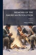 Memoirs of the American Revolution