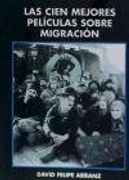Las cien mejores películas sobre migración