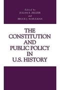 The Constitution and Public Policy in U. S. History (en Inglés)