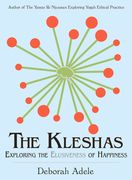 The Kleshas: Exploring the Elusiveness of Happiness (en Inglés)