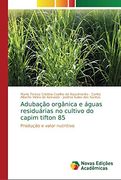 Adubação Orgânica e Águas Residuárias no Cultivo do Capim Tifton 85