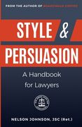 Style & Persuasion - A Handbook for Lawyers