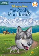 Where Are the Rocky Mountains? (en Inglés)