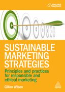 Sustainable Marketing Strategies. Principles and Practices for Responsible and Ethical Marketing (en Inglés)
