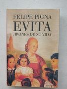 Evita. Jirones de Su Vida