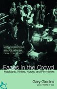 faces in the crowd: musicians, writers, actors, and filmmakers (en Inglés)
