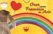 Orar Como Francisco de Asís: 0 (Fuera de Colección) (in Spanish)