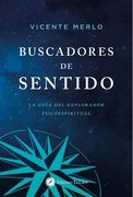 Buscadores de sentido (in Spanish)
