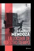La locura de nuestro tiempo