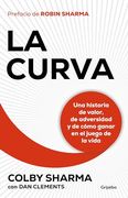 La Curva: Una Historia de Valor, de Adversidad Y de Cómo Ganar En El Juego de la Vida / The Curveball