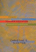 Power, Teaching, and Teacher Education: Confronting Injustice with Critical Research and Action (en Inglés)