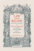 Law from Below: How the Thought of Francisco Suárez, SJ, Can Renew Contemporary Legal Engagement (en Inglés)