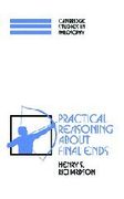 Practical Reasoning About Final Ends Hardback (Cambridge Studies in Philosophy) (en Inglés)
