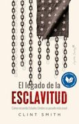 El Legado de la Esclavitud (in Spanish)