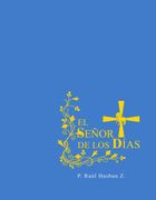 El Señor de los Días (in Spanish)