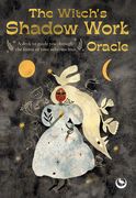 The Witch's Shadow Work Oracle: 40 Cards for Wandering Through the Forest of Your Subconscious (en Inglés)