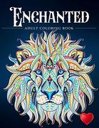 Enchanted: A Coloring Book and a Colorful Journey Into a Whimsical Universe (en Inglés)