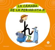 LA CAMARA DE LA PERIODISTA K (en Castellano)